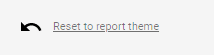 reset - format your Google Data Studio report